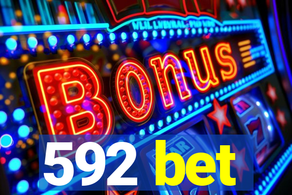 592 bet